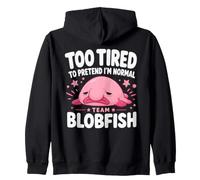 Trop Fatigué pour Prétendre Que Je suis Un Blobfish D'équipe Sweat à Capuche