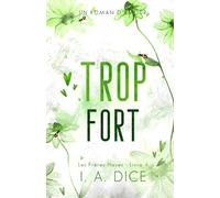 Trop fort: Les Frères Hayes - Livre 4