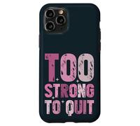 Trop Fort pour cesser de Fumer la Sensibilisation au Cancer du Sein Survivant Coque pour iPhone 11 Pro
