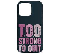 Trop Fort pour cesser de Fumer la Sensibilisation au Cancer du Sein Survivant Coque pour iPhone 14 Pro Max