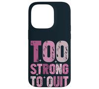 Trop Fort pour cesser de Fumer la Sensibilisation au Cancer du Sein Survivant Coque pour iPhone 14 Pro