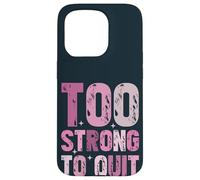 Trop Fort pour cesser de Fumer la Sensibilisation au Cancer du Sein Survivant Coque pour iPhone 15 Pro