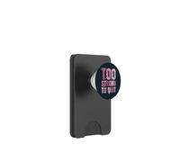 Trop Fort pour cesser de Fumer la Sensibilisation au Cancer du Sein Survivant PopSockets PopWallet pour MagSafe