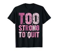 Trop Fort pour cesser de Fumer la Sensibilisation au Cancer du Sein Survivant T-Shirt
