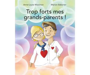 Trop forts mes grands-parents !