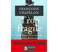 Trop fragile: La 4ème enquête de Camille Lorset à Montbrison