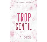 Trop gentil: Les Frères Hayes - Livre 3