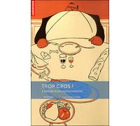 Trop gros ? - Julia Csergo-Scialom - Autrement - broché - Essai