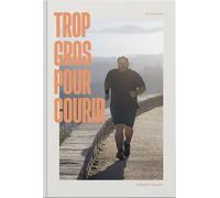 Trop gros pour courir - Vincent Machet - Mons Eds - broché - Autobiographie