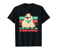 Trop Gros pour être kidnappé, drôle T-Shirt