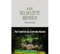 Trop humain Anne Delaflotte-Mehdevi (Auteur)