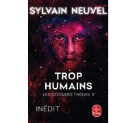 Les Dossiers Thémis Tome 3 - Trop Humains