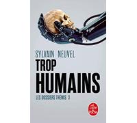 Trop humains (Les Dossiers Thémis, Tome 3)
