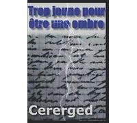 Trop jeune pour être une ombre