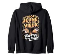 Trop Jeune pour Être Vieux Papy Fête des Pères Sweat à Capuche