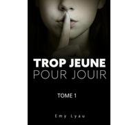 Trop jeune pour jouir