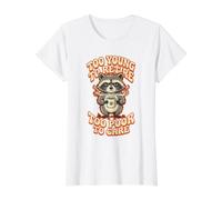 Trop Jeune pour Prendre sa Retraite Trop pauvre pour Prendre Soin du café Raton Laveur T-Shirt Graphique avec Valeur, Femme, Blanc, XS