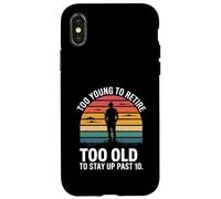 Trop Jeune pour Prendre sa Retraite, trop Vieux pour Rester éveillé après 10 Ans | Rétro Coque pour iPhone X/XS