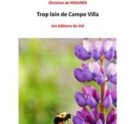 Trop loin de Campo Villa Christian de MOLINER (Auteur)