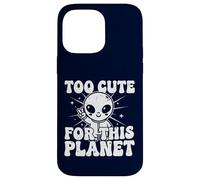 Trop Mignon pour Cette planète : Graphique Extraterrestre Amusant Coque pour iPhone 14 Pro Max