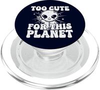 Trop Mignon pour Cette planète : Graphique Extraterrestre Amusant PopSockets PopGrip pour MagSafe