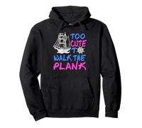 Trop Mignon pour Marcher sur La Planche Humour Pirate Sweat à Capuche