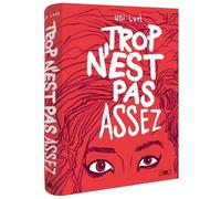 Trop n'est pas assez - Nouvelle Edition Edition cartonnée - Ulli Lust - Ca Et La Eds - cartonné - Bande dessinée