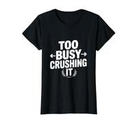 Trop occupé à l'écraser T-Shirt Graphique avec Valeur, Femme, Noir, M