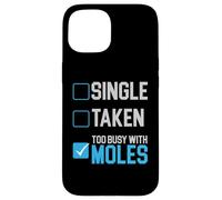 Trop occupé avec Moles Animal Mole Lover Mole Whisperer Coque pour iPhone 15