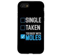 Trop occupé avec Moles Animal Mole Lover Mole Whisperer Coque pour iPhone SE (2020) / 7/8