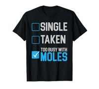 Trop occupé avec Moles Animal Mole Lover Mole Whisperer T-Shirt