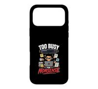 Trop Occupe pour des Betises - Humour Travail Coque pour iPhone 17 Pro Max