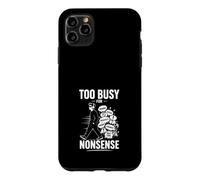 Trop Occupe pour Le Drame Graphic Motivant Coque pour iPhone 11 Pro Max