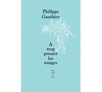 Trop presser les nuages (A) - Philippe Gauthier - Ecole Des Loisirs - broché - Théâtre jeunesse