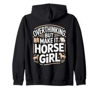 Trop réfléchir, mais Fais-en sorte Que Horse Girl Equestrian Sweat à Capuche