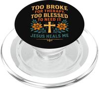 Trop ruiné pour Suivre Une thérapie, Jésus est trop béni pour guérir Un chrétien PopSockets PopGrip pour MagSafe