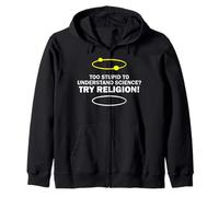 Trop Stupide pour Comprendre la Science, essayez la Religion, Blague Amusante Sweat à Capuche