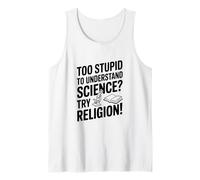 Trop Stupide pour Comprendre la Science ? Essayez la Religion ! Débardeur