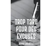 Trop tard pour des excuses