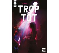 Trop tôt