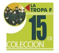 Tropa F - 15 De Coleccion