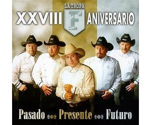 Tropa F - Pasado Presente Y Futuro