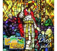 Tropa Vallenata - A Dios Le Pido