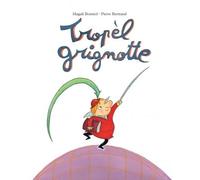 Tropel grignotte - Magali Bonniol - Ecole Des Loisirs - relié - Album jeunesse dès 3 ans