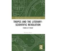 Tropes and the Literary-scientific Revolution: Forms of Proof