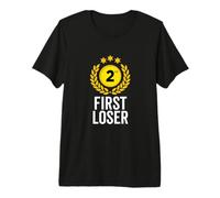 Trophée 2nd Place First Loser Funny Second Place T-Shirt Haut de Gamme