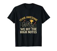 Trophée de Musique We Hit The High Notes Team Awesome T-Shirt