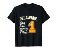 Trophée d'or amusant « Our First Name Is First » du Delaware Pride T-Shirt