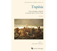 Trophees - tomes 1 et 2. etudes ethnologiques, indigenistes et amazon Etudes ethnologiques, indigénistes et amazonistes, Tomes 1 et 2 - Philippe Erikson - Societe D'ethnologie - broché - Etude