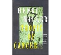 Tropic of Cancer Henry Miller (Auteur)
